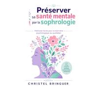Préserver sa santé mentale par la sophrologie