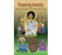 Preserving Ancestry: Revisiting the Past to Save Humanity's Future