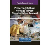 Preserving Cultural Heritage In Post-Disaster Urban Renewal