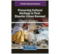 Preserving Cultural Heritage In Post-Disaster Urban Renewal