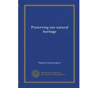 Preserving our natural heritage