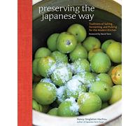 Préserver à la japonaise – Traditions de salage, fermentation et marinage pour la cuisine moderne