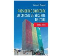 Présidence Guinéenne Du Conseil De Sécurité De L'onu - Mars 2003