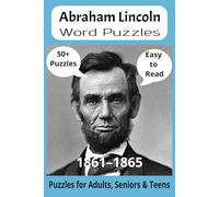 President Abraham Lincoln Word Search Puzzle Book: Word Searches with Easy to Read Print about U.S. President Abraham Lincoln, Achievements, History ... Gift for Vacations, Holidays and Free Times