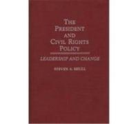 President and Civil Rights Policy, Contributions in Political Science Steven A. Shull (Auteur)