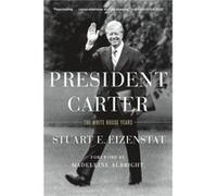 President Carter by Stuart E. Eizenstat Stuart E. Eizenstat (Auteur)