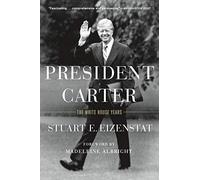 President Carter: The White House Years
