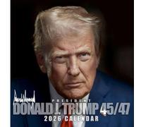 President Donald J. Trump 45/47 2026 calendar