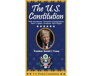 President Donald Trump U.S. Constitution with Index and Declaration of Independence Pocket Guide (Presidential Products USA)