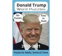 President Donald Trump Word Search Puzzle Book: Word Searches with Easy to Read Print about U.S. President Donald Trump, Achievements, History and ... Gift for Vacations, Holidays and Free Times