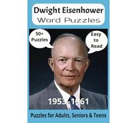 President Dwight D. Eisenhower Word Search Puzzle Book: Word Searches with Easy to Read Print about U.S. President Dwight D. Eisenhower, Achievements, ... Gift for Vacations, Holidays and Free Times