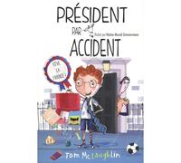 Président par accident - Tom Mc Laughlin - Thomas Jeunesse - broché - Roman junior
