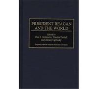 President Reagan and the World, Contributions in Political Science Hofstra University (Auteur)