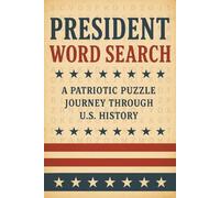 President Word Search: Word Searches with Easy-to-Read Print about US Presidents | 6 x 9 inches, 90 pages | 45 puzzles… Great gift for Vacations, Holidays and Free Times.