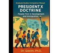 President X Doctrine: People First in Development and Immigration