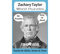 President Zachary Taylor Word Search Puzzle Book: Word Searches with Easy to Read Print about U.S. President Zachary Taylor, Achievements, History and ... Gift for Vacations, Holidays and Free Times