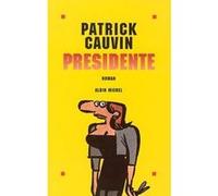 Patrick Cauvin – Présidente – broché