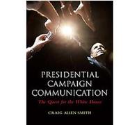 Presidential Campaign Communication Donald Matheson (Auteur)