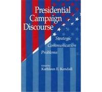 Presidential Campaign Discourse, Suny Series, Human Communication Processes