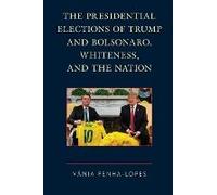 Presidential Elections Of Trump And Bolsonaro, Whiteness, And The Nation