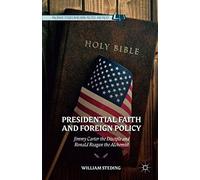 Presidential Faith And Foreign Policy