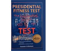PRESIDENTIAL FITNESS TEST: Circuits Training Test Manual Guide On Physical Standards And Impact On Youth Physical Health