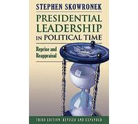 Presidential Leadership In Political Time