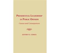 Presidential Leadership in Public Opinion - Cohen Jeffrey E. Fordham University New York - Cambridge University Press - Livre en Anglais - Hardback Cohen Jeffrey E. Fordham University New YorkCohen Je