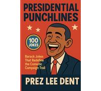 Presidential Punchlines: Barack Jokes That Redefine the Comedic Campaign Trail