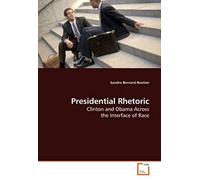 Presidential Rhetoric: Clinton And Obama Across The Interface Of Race