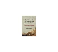 Walker Samuel – Presidents And Civil Liberties From Wilson To Obama – Livre en anglais