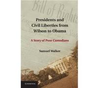 Presidents and Civil Liberties from Wilson to Obama - Samuel Walker - Cambridge University Press - Livre en Anglais - Paperback Samuel WalkerSamuel Walker (Auteur)