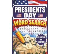 Presidents Day Word Search Book: A Fun and Educational Presidents Day Word Search Puzzle Book Featuring U.S. Presidents, American History, Patriotic ... Adults, and Seniors , 110 Pages, 6 x 9 inches