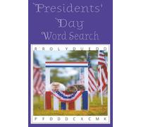 Presidents' Day Word Search Book: Easy to Read Presidents’ Day Word Search with U.S. Presidents, Fun Facts, History Themes and More | 6x9 inches, 110 ... for Classrooms, Families and Holiday Fun