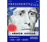 Presidents for Kids - The Andrew Jackson Activity Book | Children's U.S. History Book with Fun Facts, Activities & Stories | Ages 5-10 [Paperback] Presidents For Kids