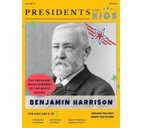 Presidents for Kids - The Benjamin Harrison Activity Book | Children's U.S. History Book with Fun Facts, Activities & Stories | Ages 5-10 [Paperback] Presidents For Kids