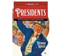 Presidents: Imaginary Moments in the Lives of America's Great