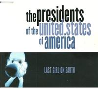 Presidents of the un - Last Girl on Earth