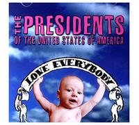 Presidents of the United State - Love Everybody [Import]