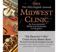 President's Own United States - 2004 Midwest Clinic
