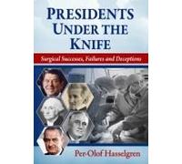 Presidents Under The Knife