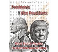 Presidents & Vice Presidents Word Search Puzzles: + Fun Facts from American History (B&W Edition)