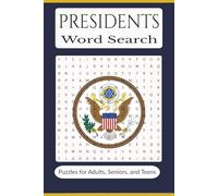 Presidents Word Search: Word searches with easy to read print about U.S. Presidents, American History, Government Terms and more | 6x9 inches 110 ... for gifts, vacations, leisure time, holidays