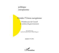 Présider l'Union européenne Présidence(s) du Conseil et système de gouvernement - Michel Mangenot - L'harmattan - broché - Revue