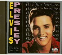 Presley, Elvis - Fifties Interviews