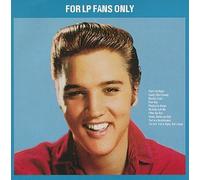 Presley, Elvis - for LP Fans Only