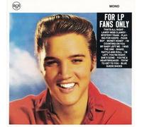Presley,Elvis - For Lp Fans Only