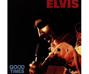 Presley, Elvis - Good Times