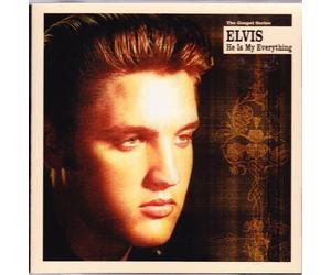 Presley, Elvis - He is My Everything: The Gospel Series