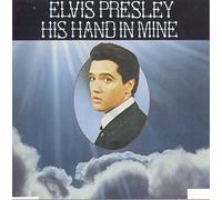 Presley, Elvis - His Hand in Mine